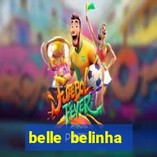 belle belinha privacy vazou